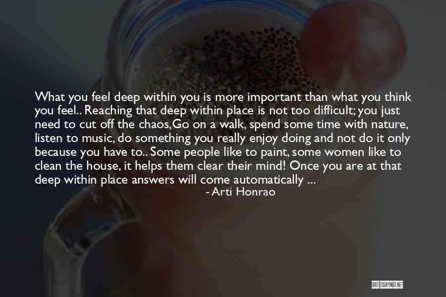 Deep House Music Quotes By Arti Honrao Deep House Music Quotes By Arti Honrao