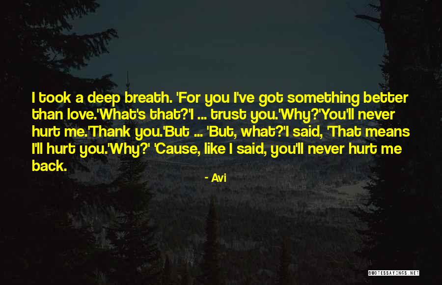 Deep Hurt Love Quotes By Avi Deep Hurt Love Quotes By Avi