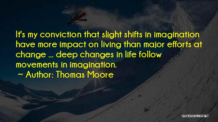 Deep Impact Quotes By Thomas Moore