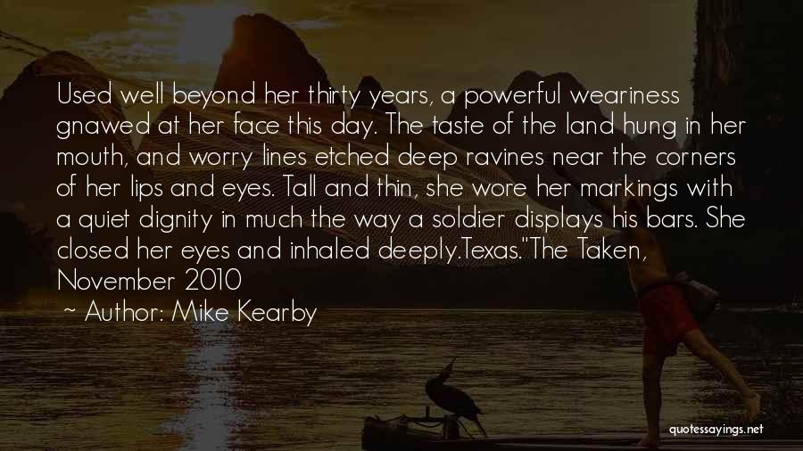 Deep In Her Eyes Quotes By Mike Kearby