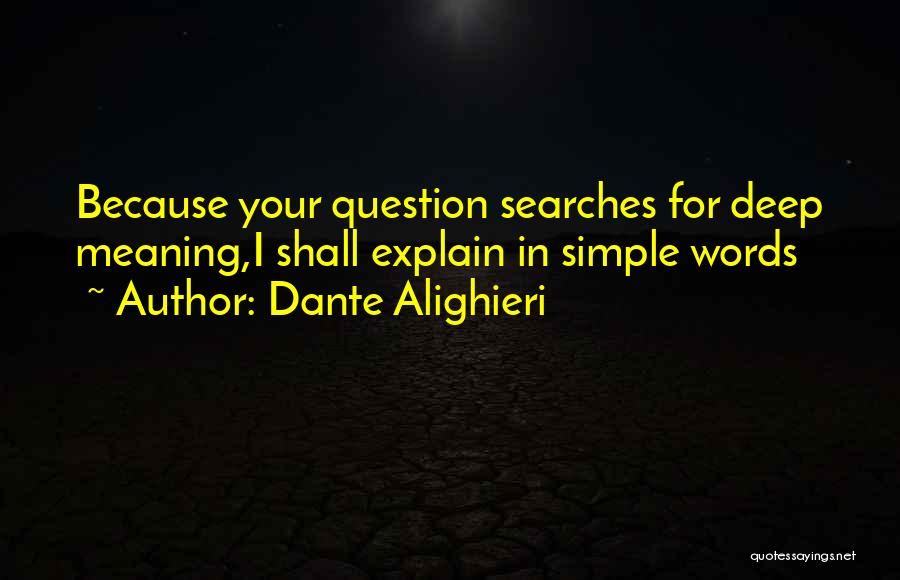 Deep In Meaning Quotes By Dante Alighieri