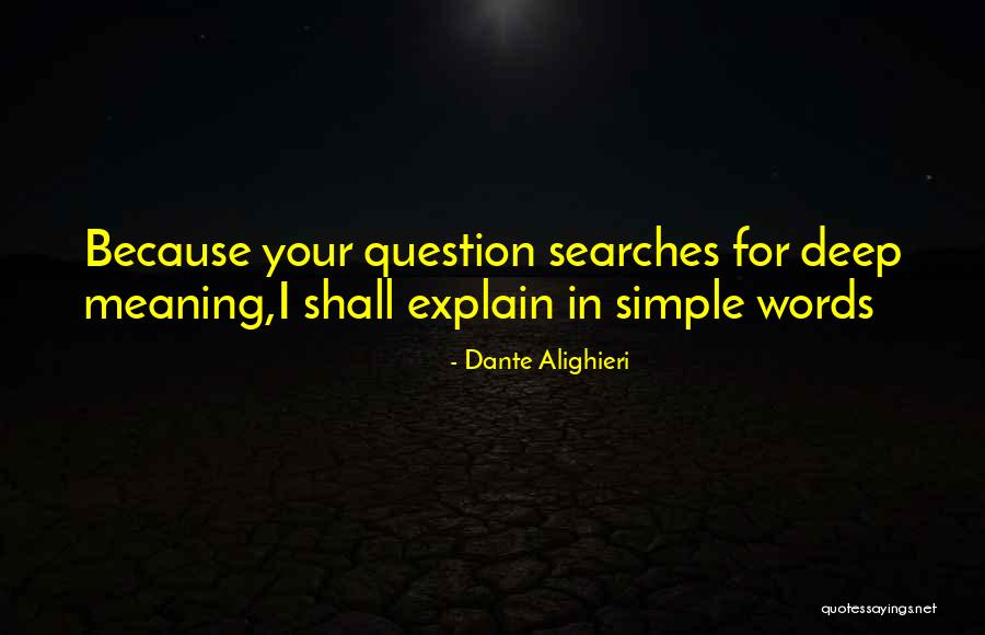 Deep In Meaning Quotes By Dante Alighieri Deep In Meaning Quotes By Dante Alighieri
