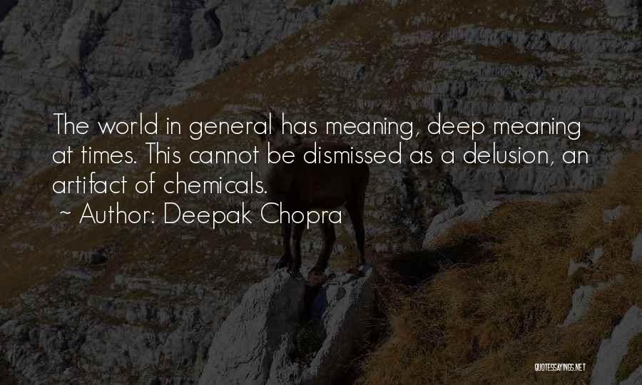 Deep In Meaning Quotes By Deepak Chopra