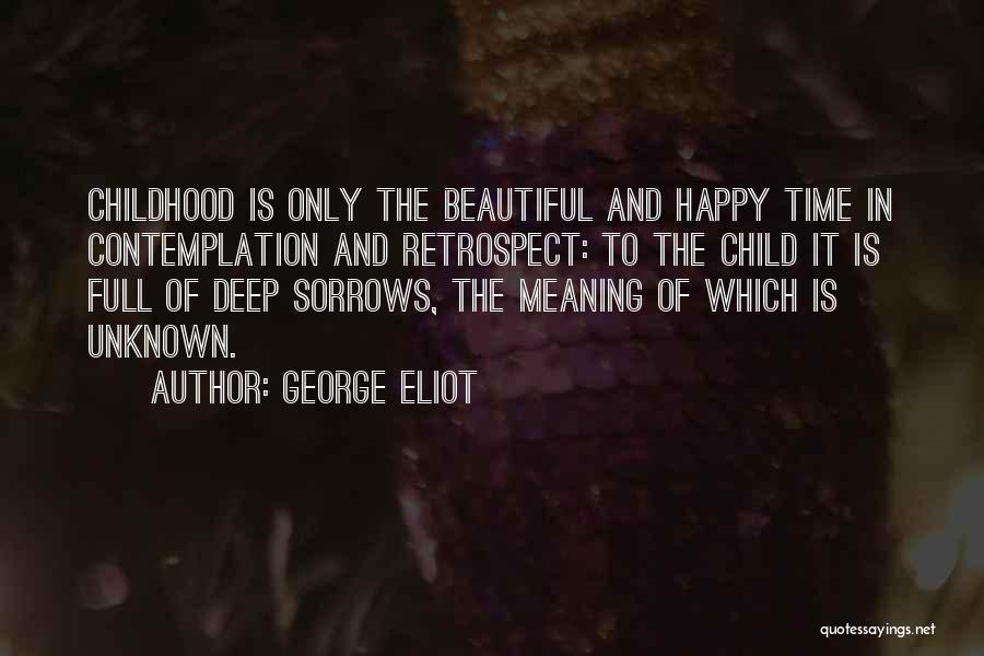 Deep In Meaning Quotes By George Eliot