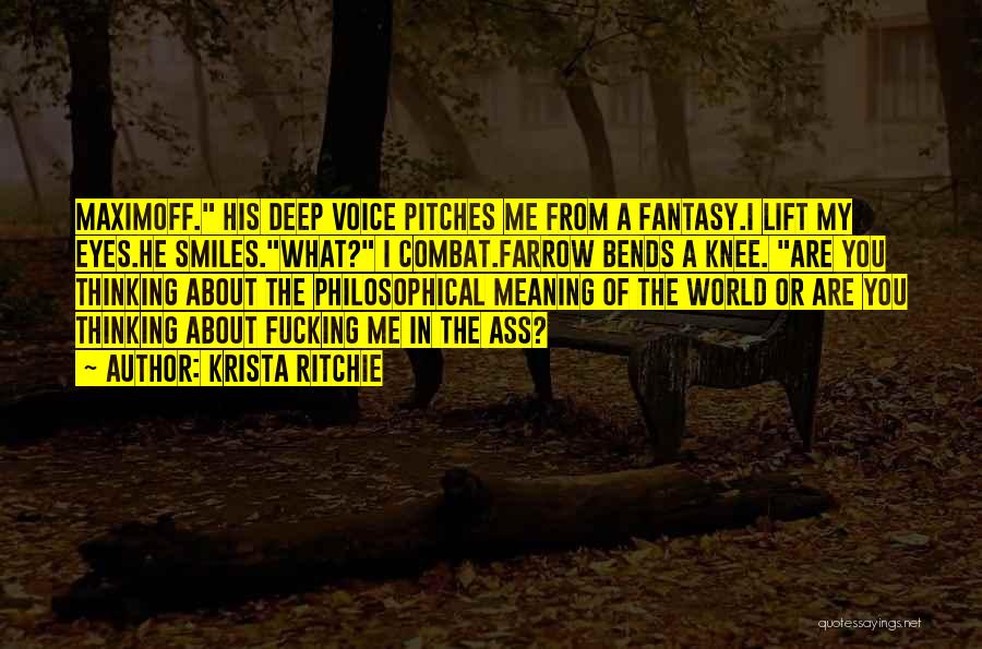 Deep In Meaning Quotes By Krista Ritchie