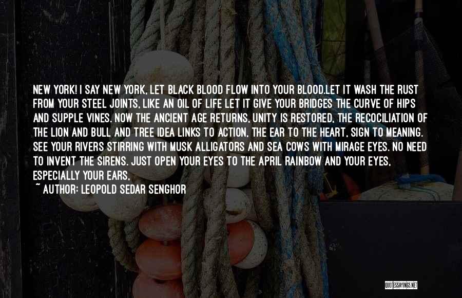 Deep In Meaning Quotes By Leopold Sedar Senghor