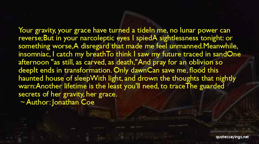 Deep In My Eyes Quotes By Jonathan Coe