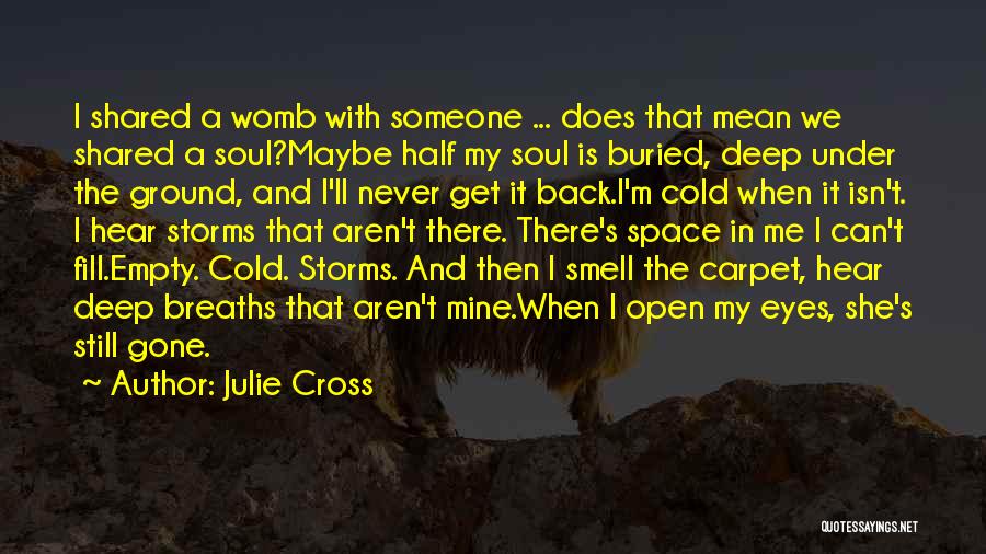 Deep In My Eyes Quotes By Julie Cross