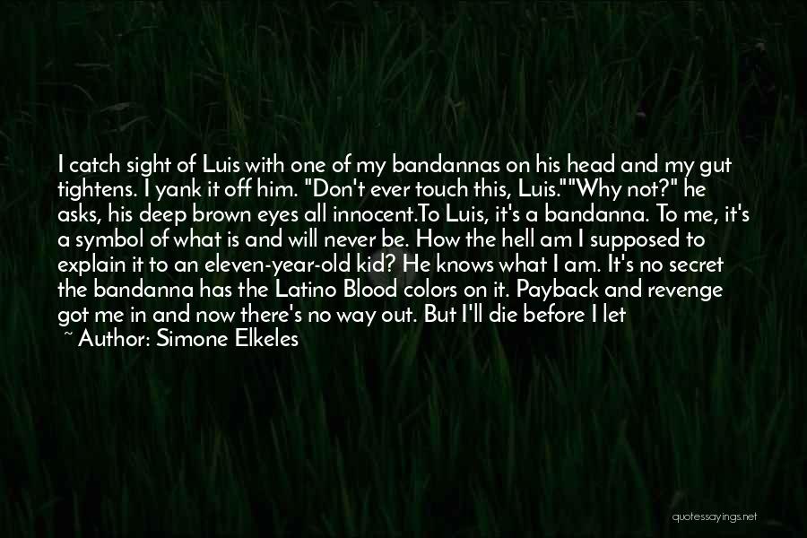 Deep In My Eyes Quotes By Simone Elkeles