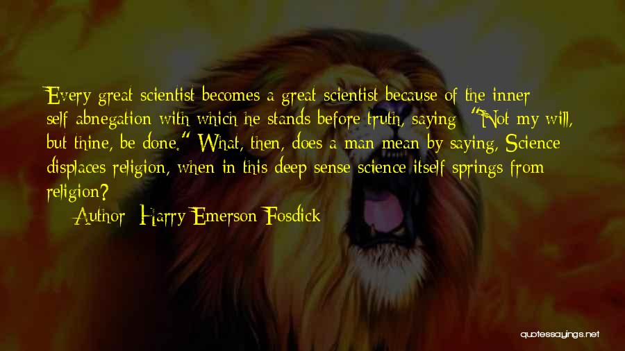Deep In Quotes By Harry Emerson Fosdick