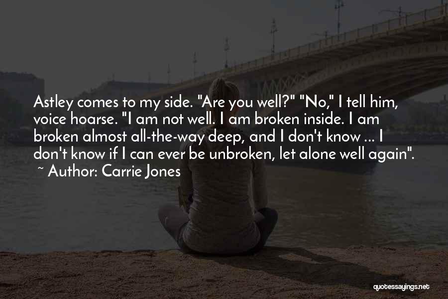 Deep Inside Sad Quotes By Carrie Jones