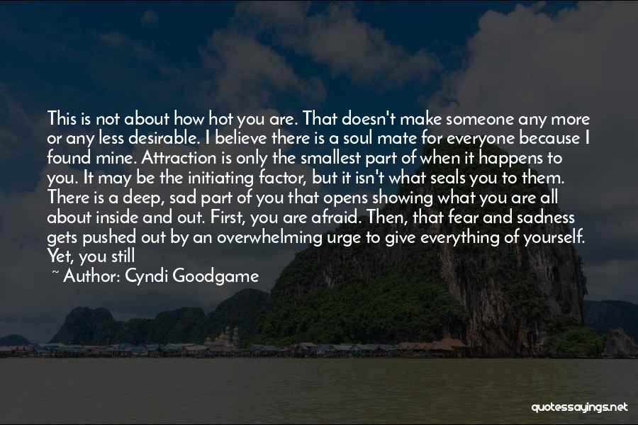 Deep Inside Sad Quotes By Cyndi Goodgame