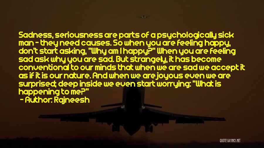 Deep Inside Sad Quotes By Rajneesh