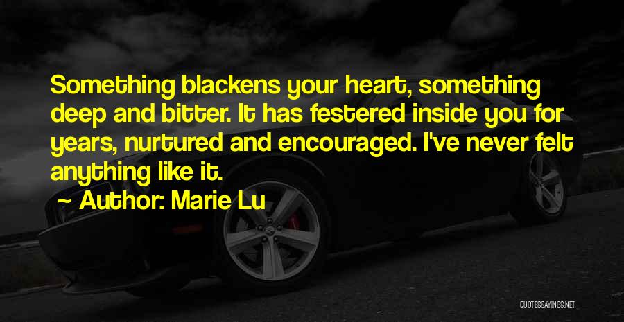 Deep Inside You Quotes By Marie Lu