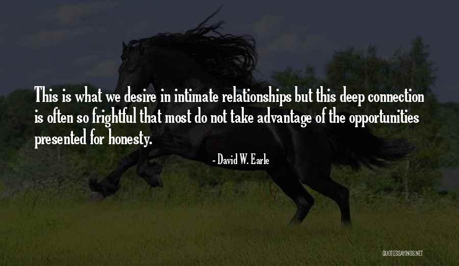 Deep Intimate Love Quotes By David W. Earle Deep Intimate Love Quotes By David W. Earle