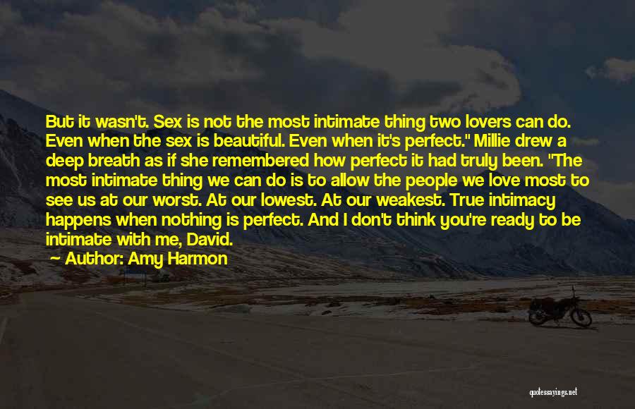 Deep Intimate Quotes By Amy Harmon