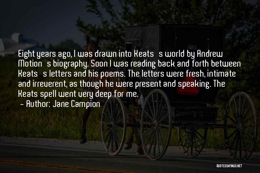 Deep Intimate Quotes By Jane Campion