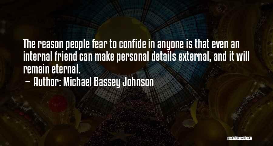Deep Intimate Quotes By Michael Bassey Johnson