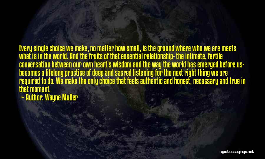 Deep Intimate Quotes By Wayne Muller