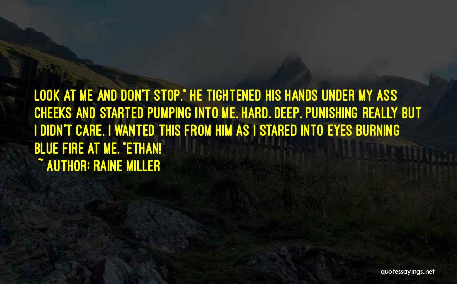 Deep Into My Eyes Quotes By Raine Miller