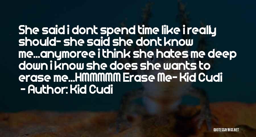 Deep Kid Cudi Quotes By Kid Cudi