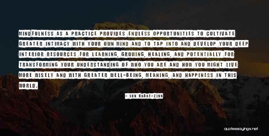 Deep Learning Quotes By Jon Kabat-Zinn Deep Learning Quotes By Jon Kabat-Zinn