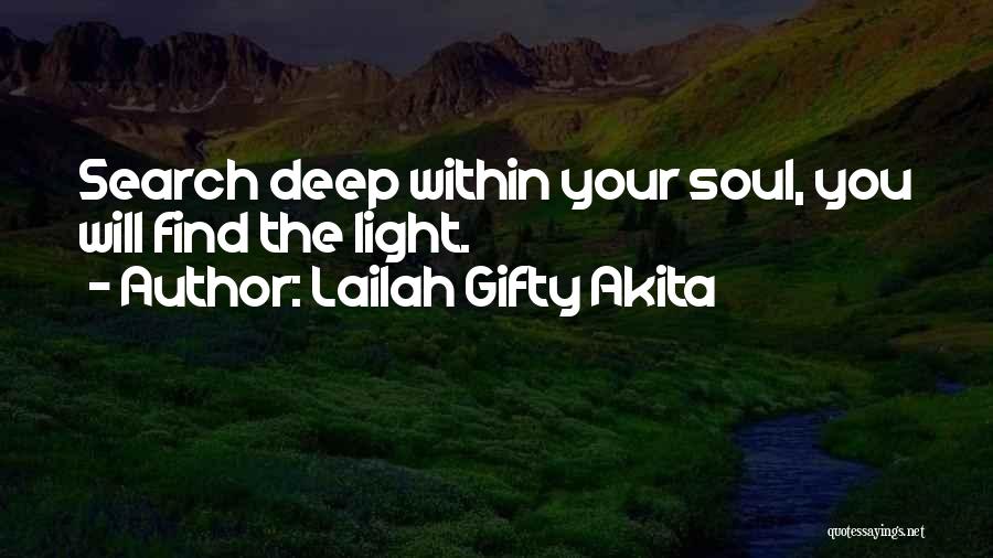 Deep Life Search Quotes By Lailah Gifty Akita