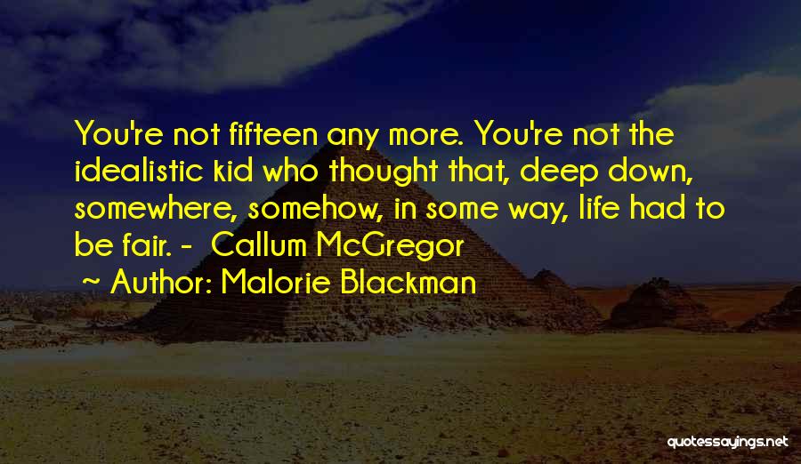 Deep Life Thought Quotes By Malorie Blackman