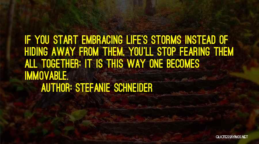 Deep Life Thought Quotes By Stefanie Schneider