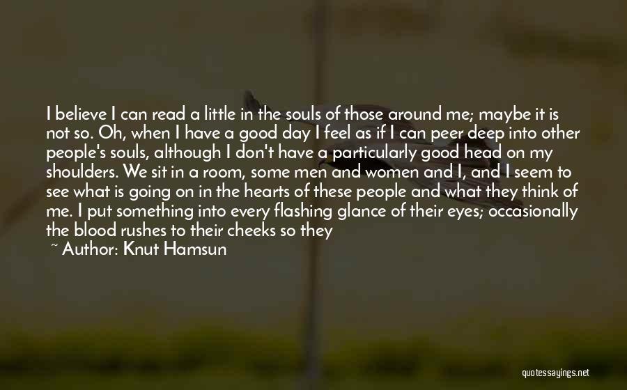 Deep Looking Eyes Quotes By Knut Hamsun