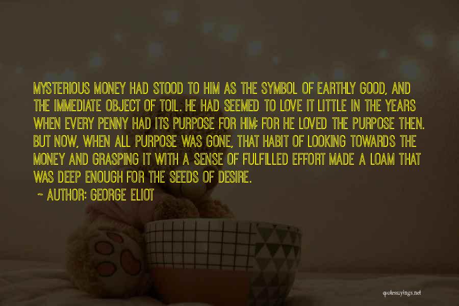 Deep Love For Him Quotes By George Eliot