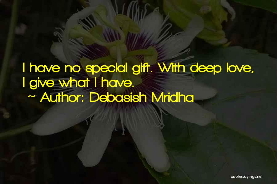 Deep Love Philosophy Quotes By Debasish Mridha