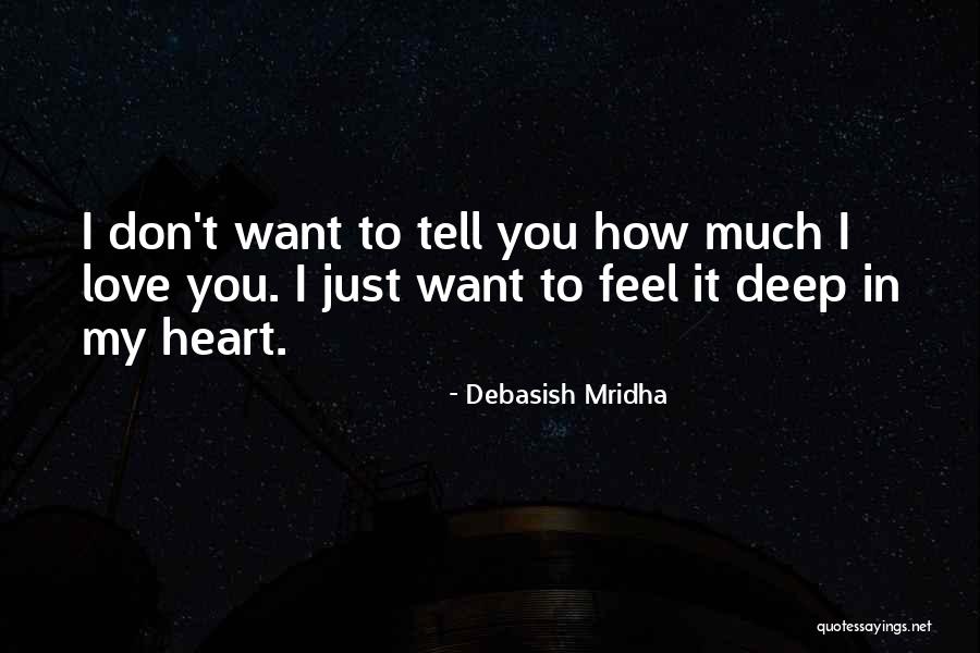 Deep Love Philosophy Quotes By Debasish Mridha