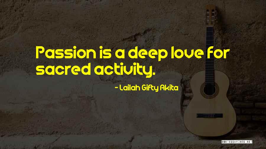 Deep Love Philosophy Quotes By Lailah Gifty Akita