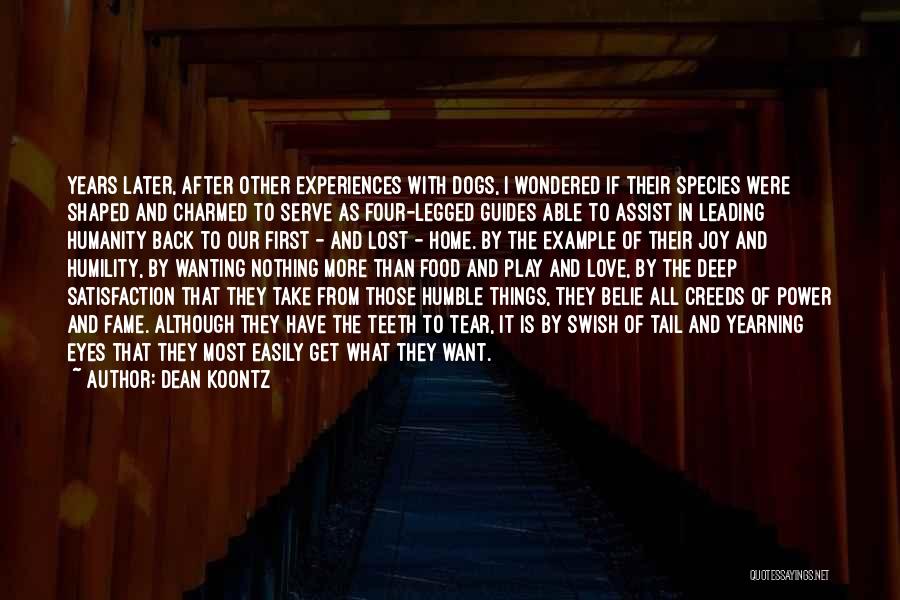 Deep Love Quotes By Dean Koontz