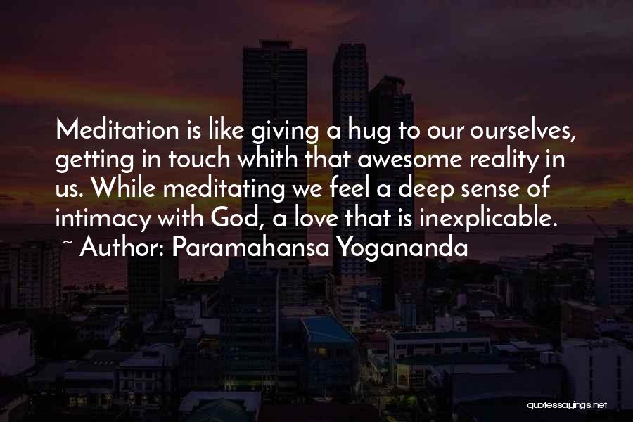 Deep Love Quotes By Paramahansa Yogananda