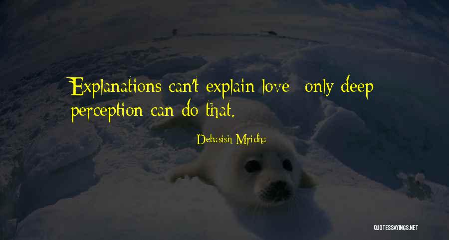 Deep Love Quotes Quotes By Debasish Mridha Deep Love Quotes Quotes By Debasish Mridha