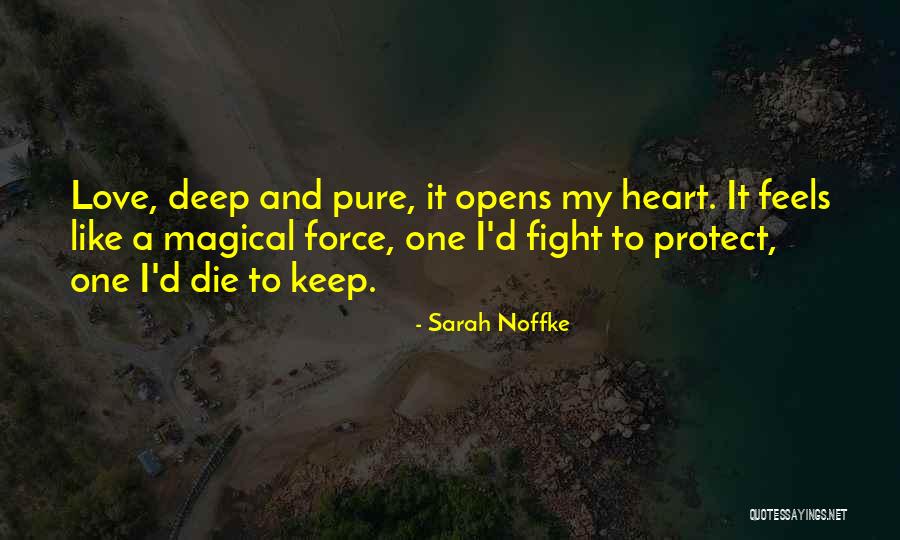 Deep Love Quotes Quotes By Sarah Noffke Deep Love Quotes Quotes By Sarah Noffke