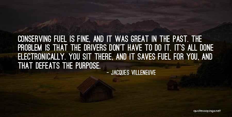 Deep Meaning Police K9 Quotes By Jacques Villeneuve Deep Meaning Police K9 Quotes By Jacques Villeneuve