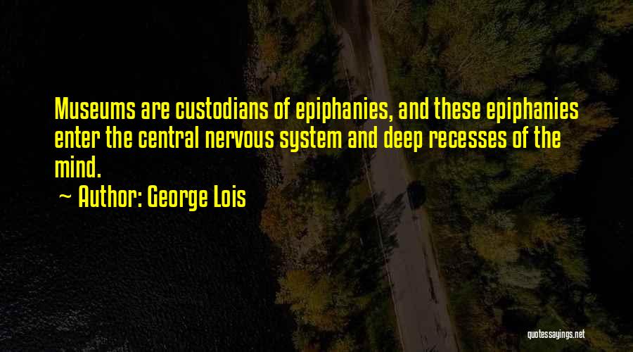 Deep Mind Quotes By George Lois