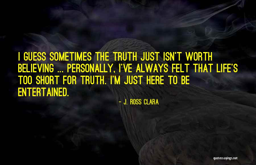 Deep Mortal Instruments Quotes By J. Ross Clara