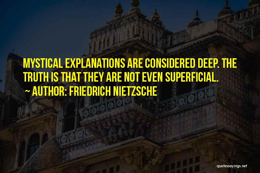 Deep Mystical Quotes By Friedrich Nietzsche