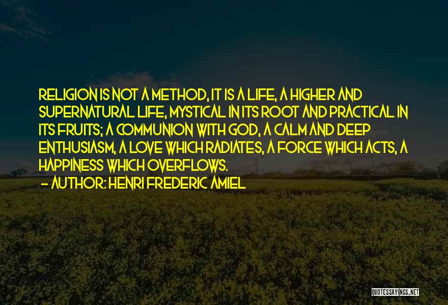 Deep Mystical Quotes By Henri Frederic Amiel