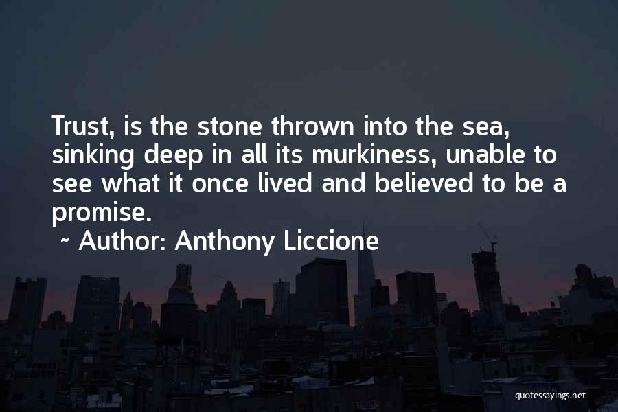 Deep Pain Quotes By Anthony Liccione