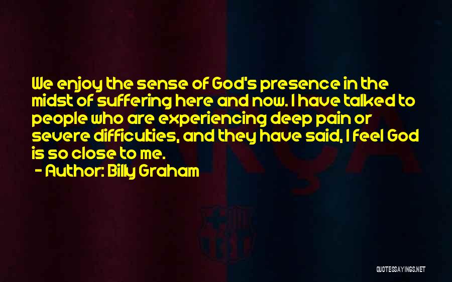 Deep Pain Quotes By Billy Graham