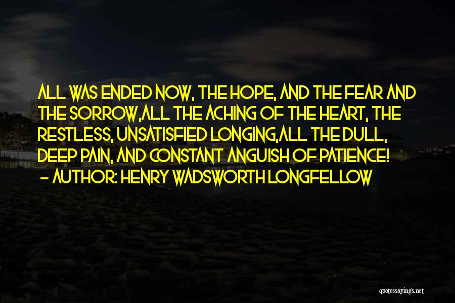 Deep Pain Quotes By Henry Wadsworth Longfellow
