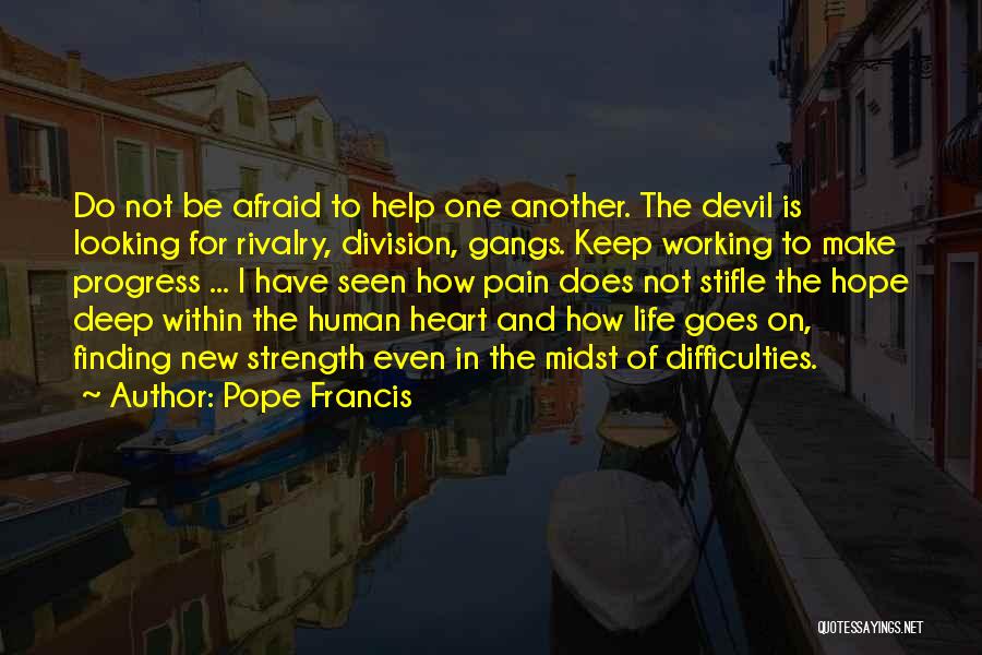 Deep Pain Quotes By Pope Francis