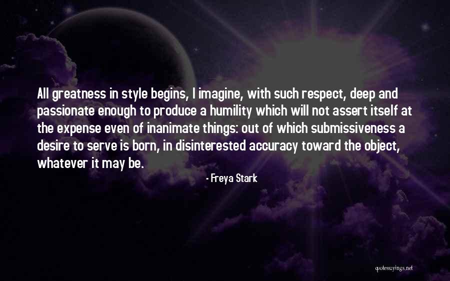 Deep Passionate Quotes By Freya Stark Deep Passionate Quotes By Freya Stark