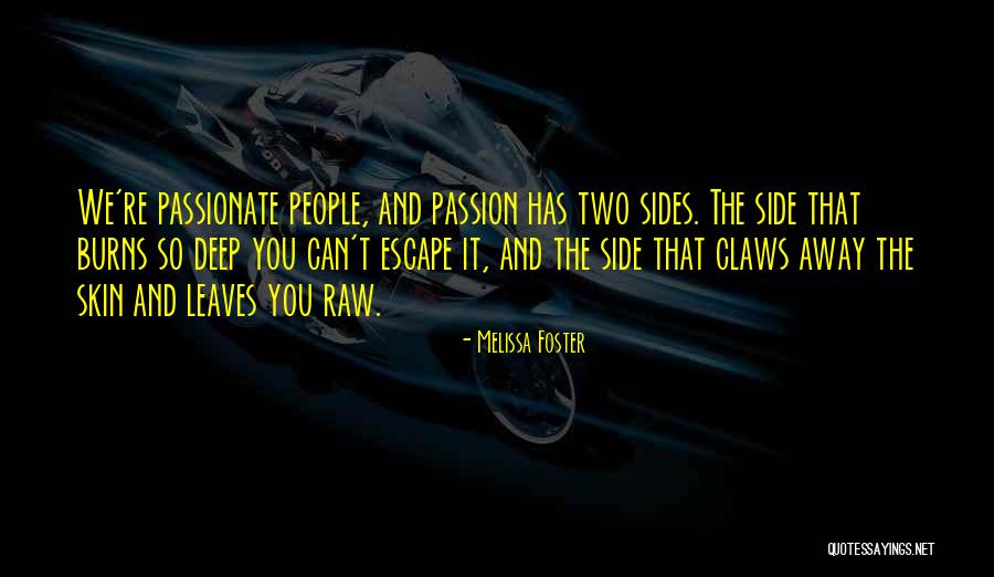 Deep Passionate Quotes By Melissa Foster Deep Passionate Quotes By Melissa Foster