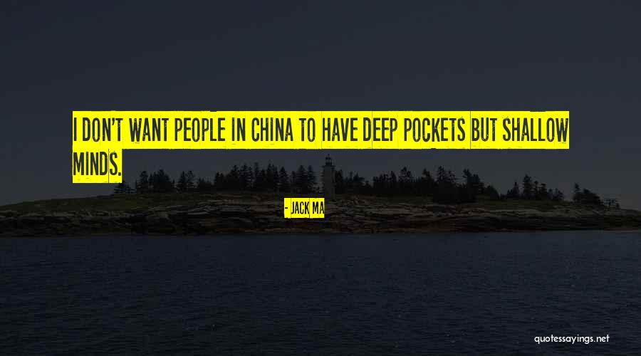 Deep Pockets Quotes By Jack Ma Deep Pockets Quotes By Jack Ma